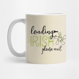 Loading Irish Please Wait... Mug